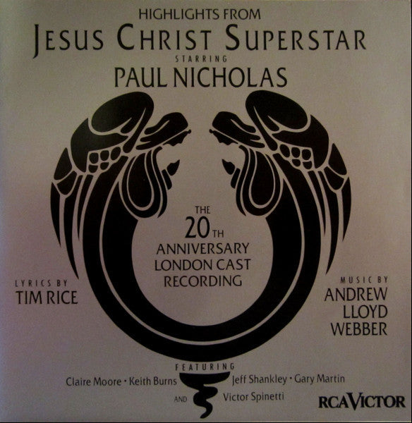 Andrew Lloyd Webber And Tim Rice : Jesus Christ Superstar - Highlights From The 20th Anniversary London Cast Recording (CD, Album)
