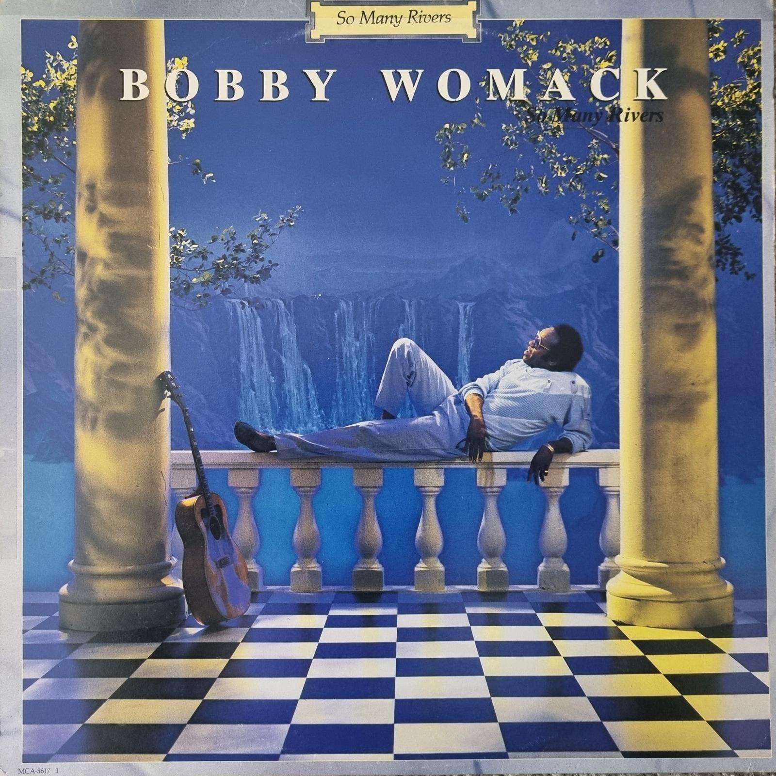 Bobby Womack - So Many Rivers