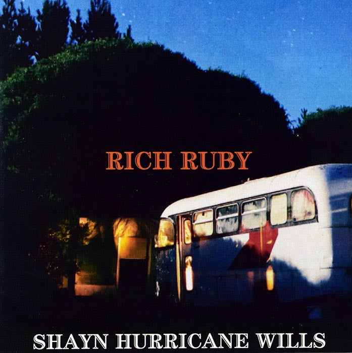 Shayn Hurricane Wills - Rich Ruby (CD)