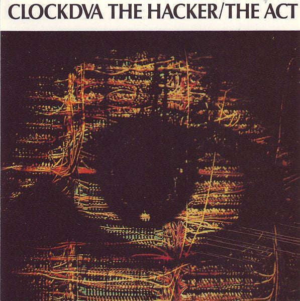 Clock DVA - The Hacker / The Act (CD)