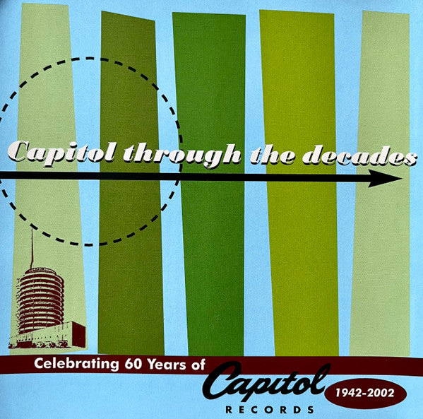 Capitol Through The Decades: Celebrating 60 Years Of Capitol Records 1942-2002 (CD)