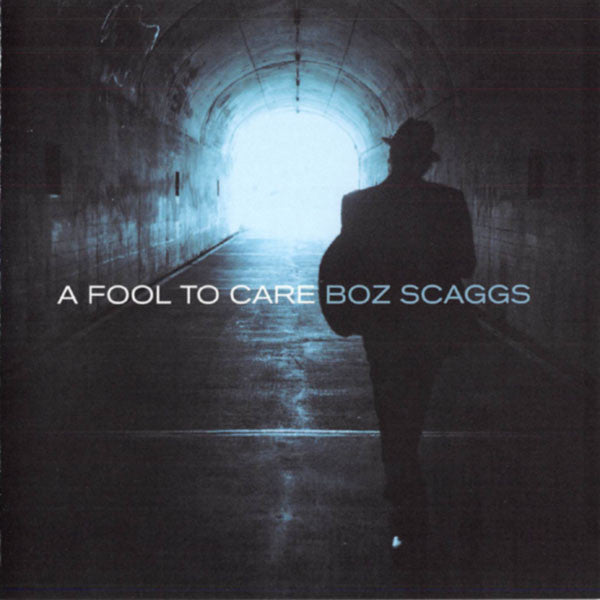 Boz Scaggs - A Fool To Care (CD)