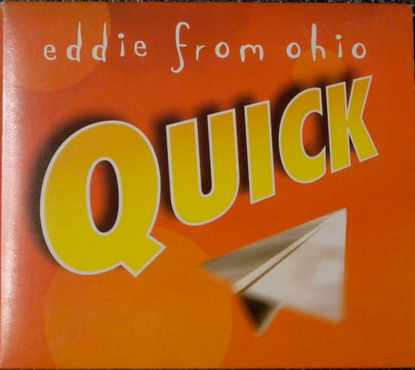 Eddie From Ohio - Quick (CD)
