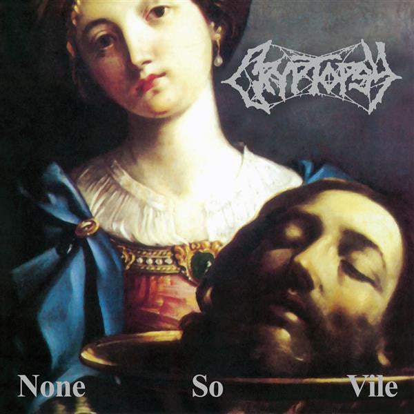 Cryptopsy - None So Vile (CD)