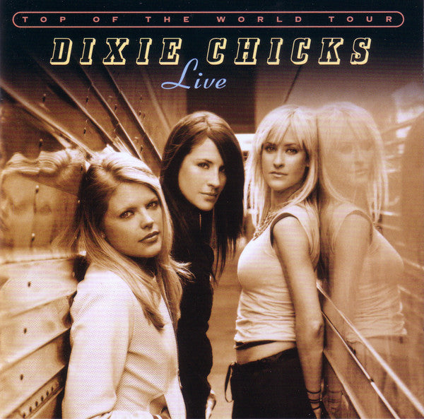 Dixie Chicks - Top Of The World Tour (Live) (2 CD)