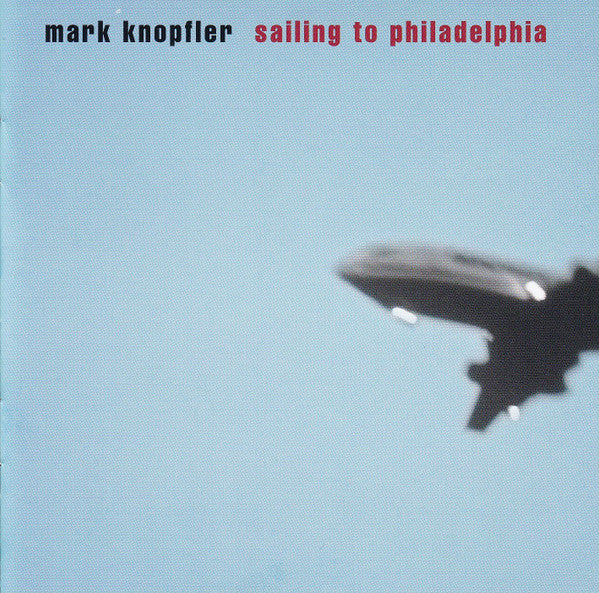 Mark Knopfler - Sailing To Philadelphia (CD)