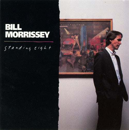 Bill Morrissey - Standing Eight (CD)