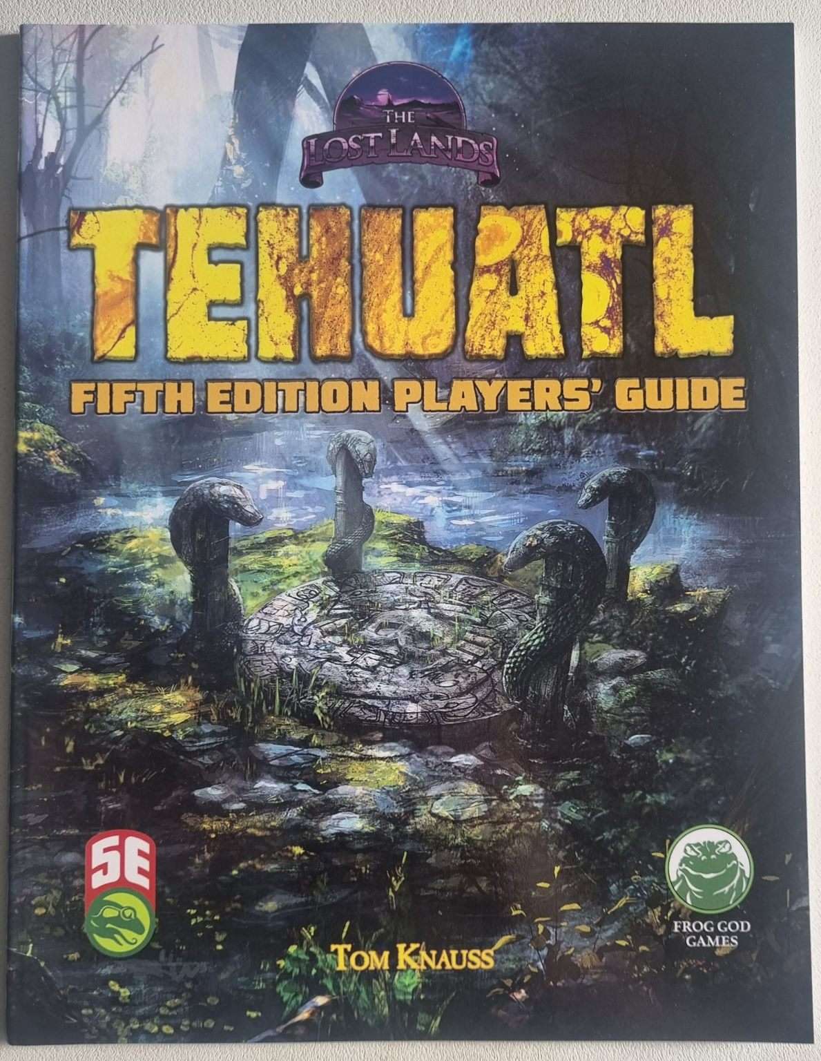 The Lost Lands: Tehuatl Player's Guide - D&D 5th Edition 5e