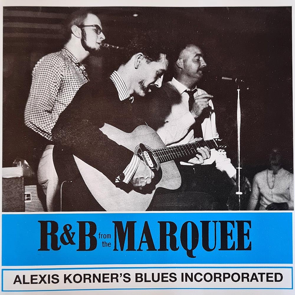Alex Korner's Blues Incorporated - R&B from the Marquee (CD) - Vinyl Kitchen