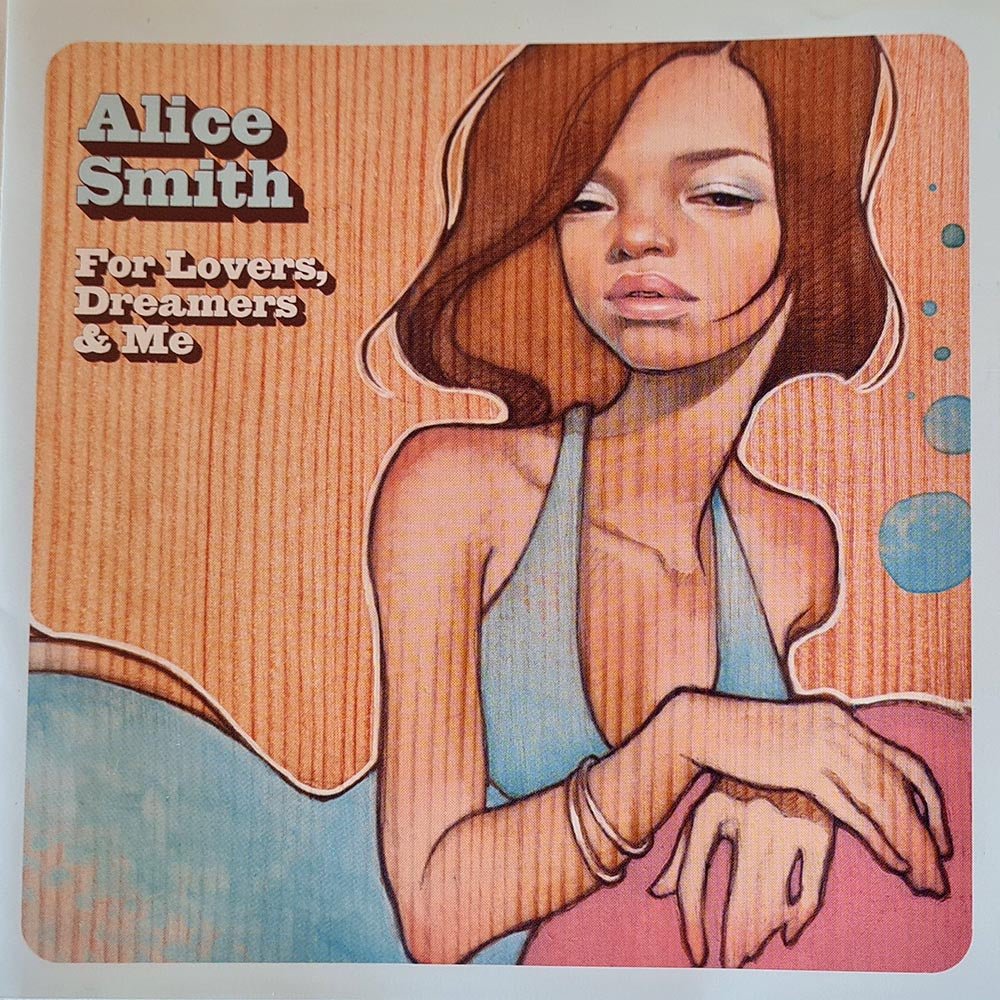 Alice Smith - For Lovers, Dreamers & Me (CD) - Vinyl Kitchen