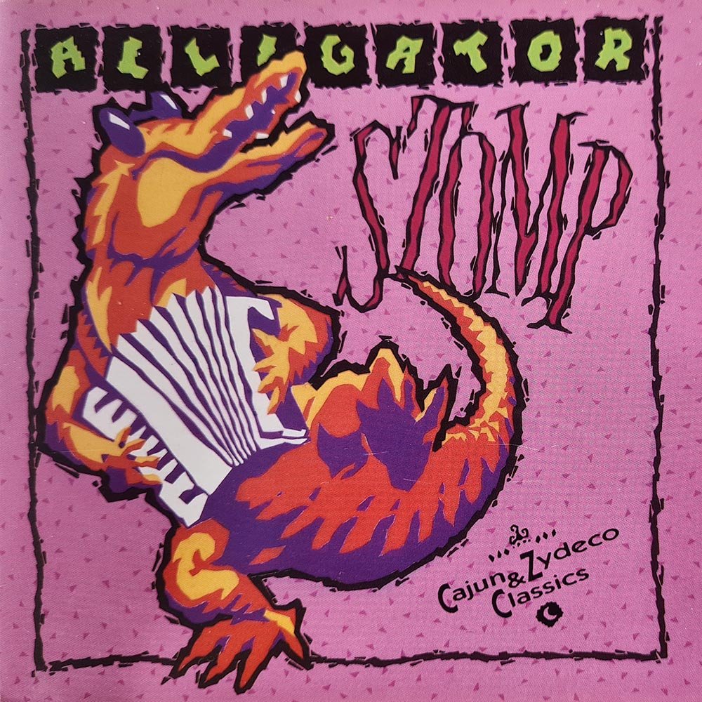 Alligator Stomp - Cajun & Zydeco Classics (CD) - Vinyl Kitchen