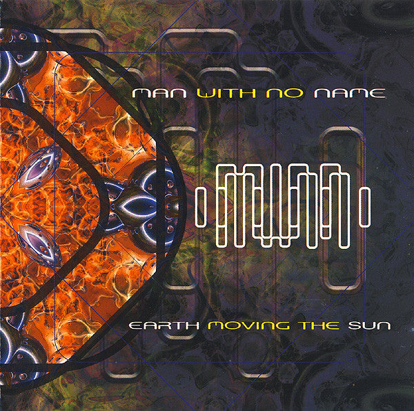 Man With No Name - Earth Moving The Sun (CD)