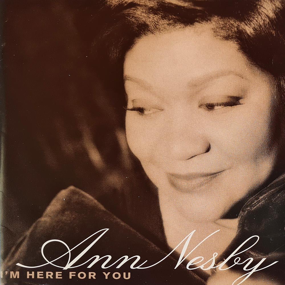 Ann Nesby - I'm Here for You (CD) - Vinyl Kitchen