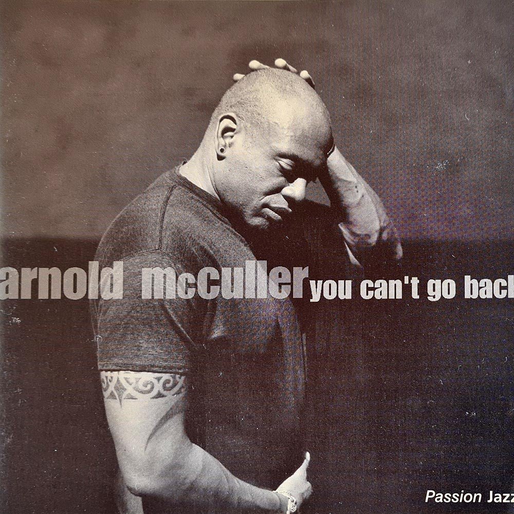 Arnold McCuller - You Can't Go Back (CD) - Vinyl Kitchen