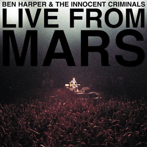 Ben Harper & The Innocent Criminals - Live From Mars (2 CD) - Vinyl Kitchen