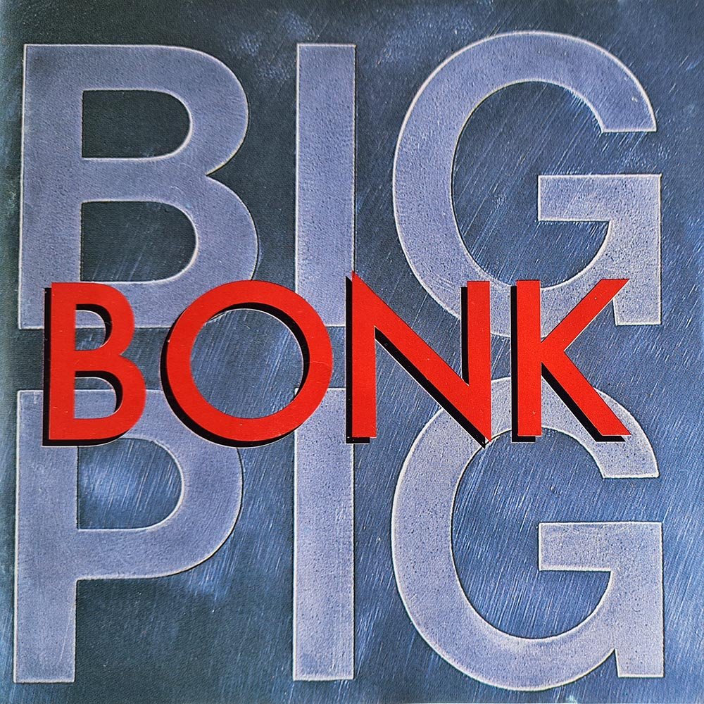 Big Pig - Bonk (CD) - Vinyl Kitchen