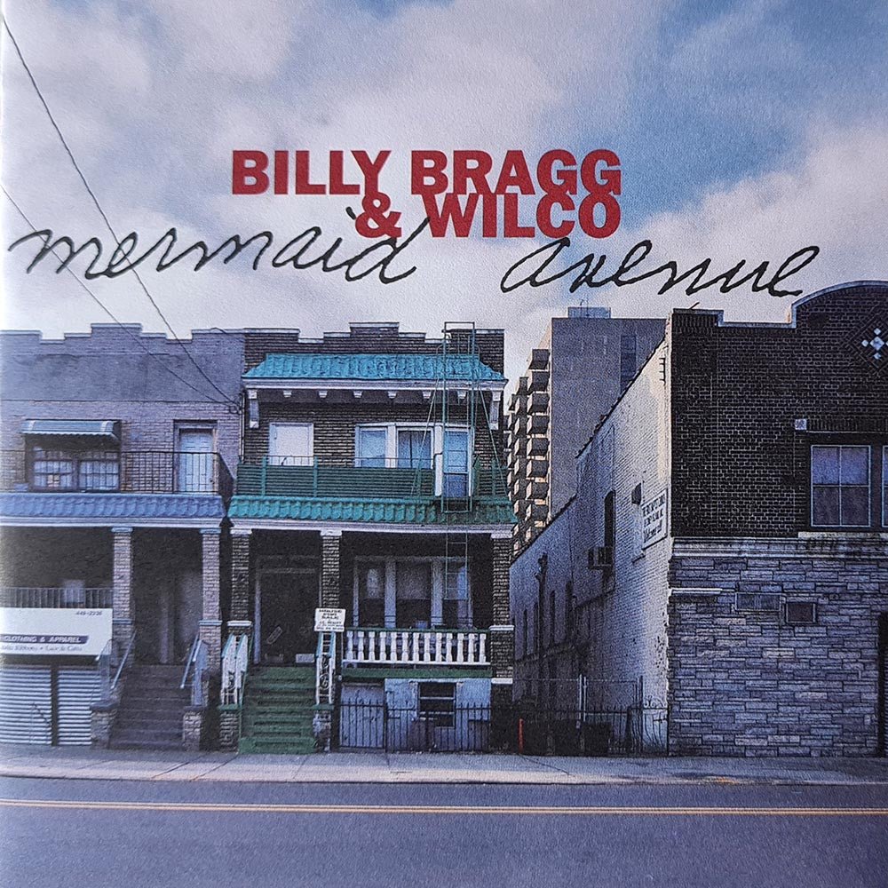 Billy Bragg & Wilco - Mermaid Avenue (CD) - Vinyl Kitchen