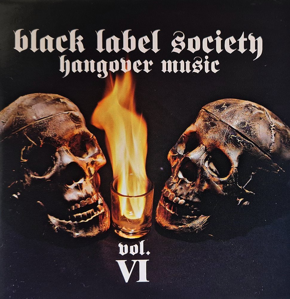 Black Label Society - Hangover Music Vol. VI (CD) - Vinyl Kitchen