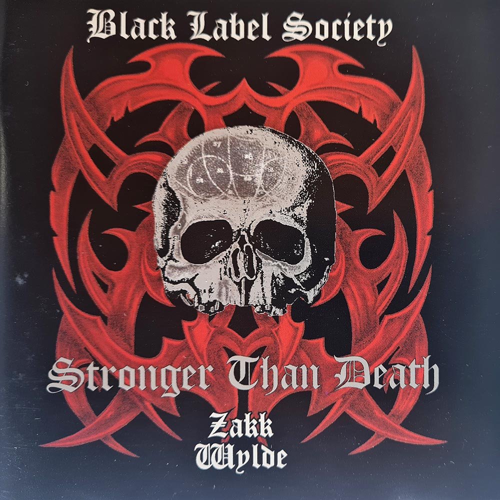 Black Label Society - Stronger Than Death (CD) - Vinyl Kitchen