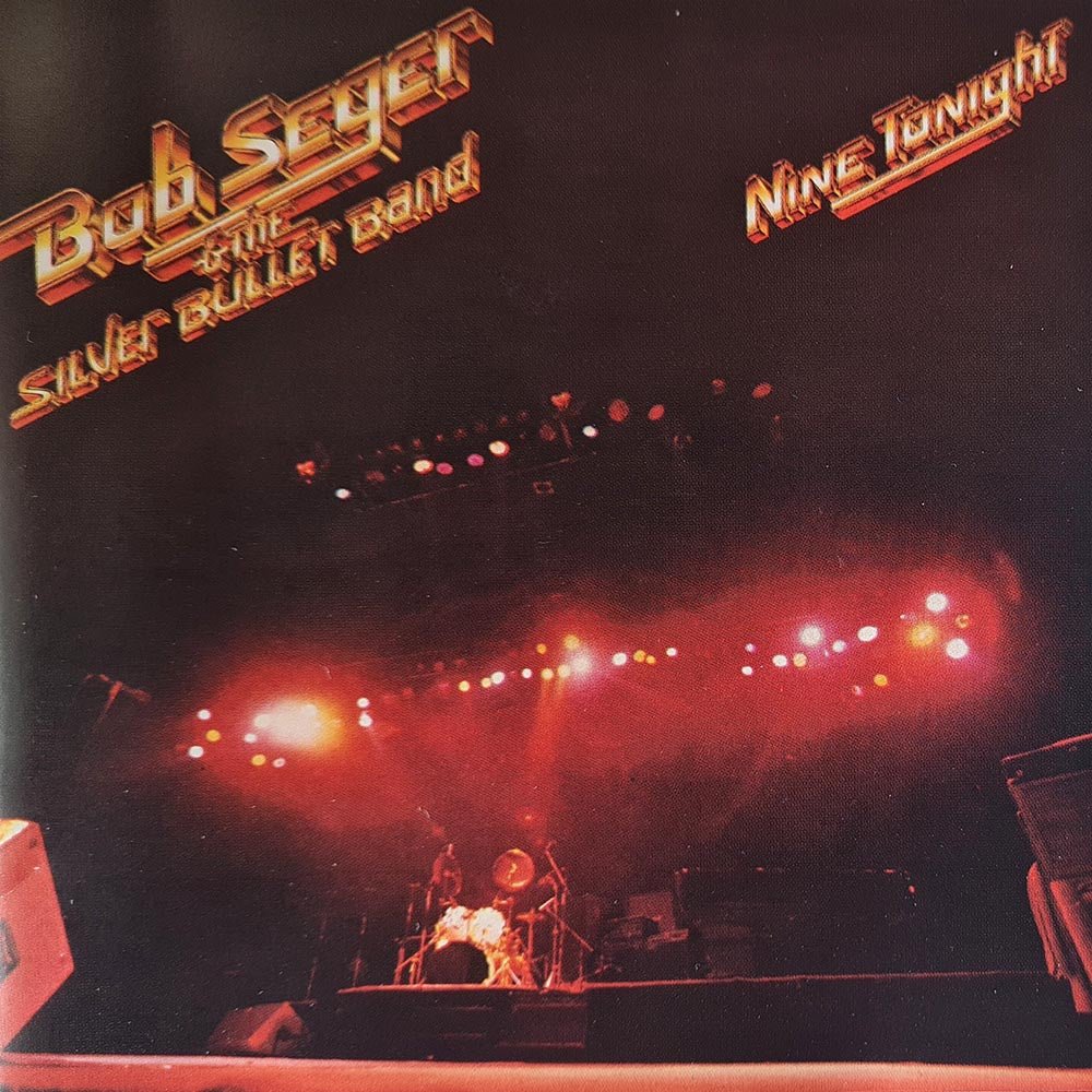 Bob Seger & The Silver Bullet Band - Nine Tonight (CD) - Vinyl Kitchen