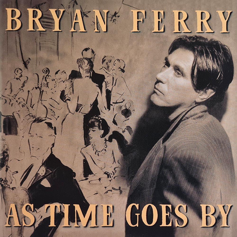 Bryan Ferry - As Time Goes By (CD) - Vinyl Kitchen