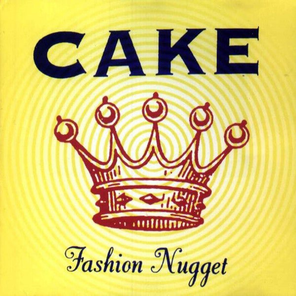 Cake - Fashion Nugget (CD) - Vinyl Kitchen