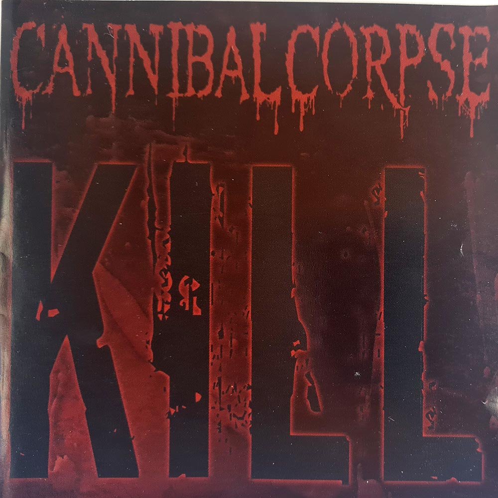 Cannibal Corpse - Kill (CD) - Vinyl Kitchen