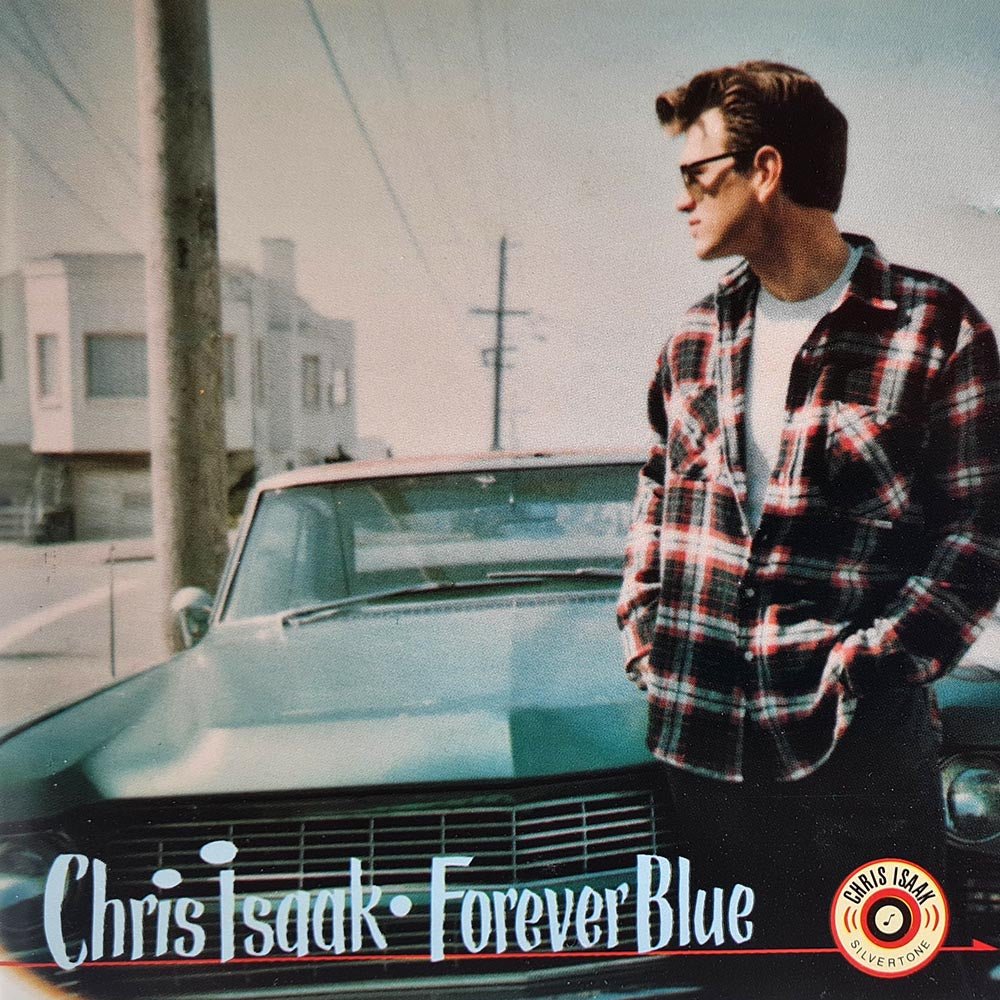 Chris Isaak - Forever Blue (CD) - Vinyl Kitchen