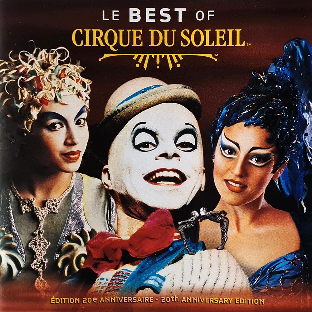 Cirque Du Soleil - Le Best Of Cirque Du Soleil (CD) - Vinyl Kitchen