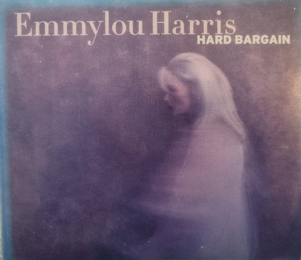 Emmylou Harris - Hard Bargain (CD)