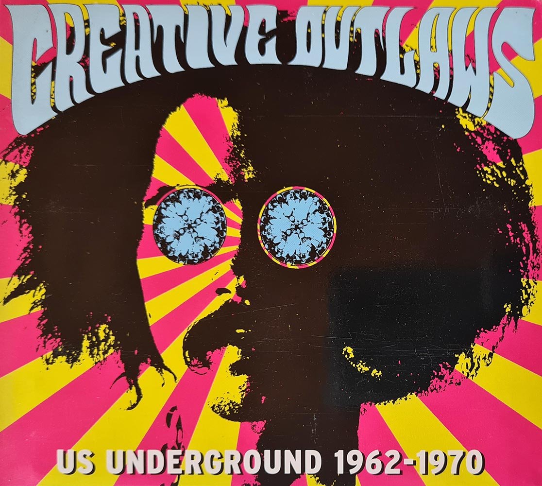 Creative Outlaws - US Underground 1962 - 1970 (CD) - Vinyl Kitchen