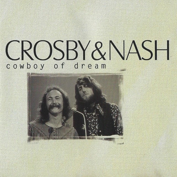 Crosby & Nash - Cowboy of Dream (CD)