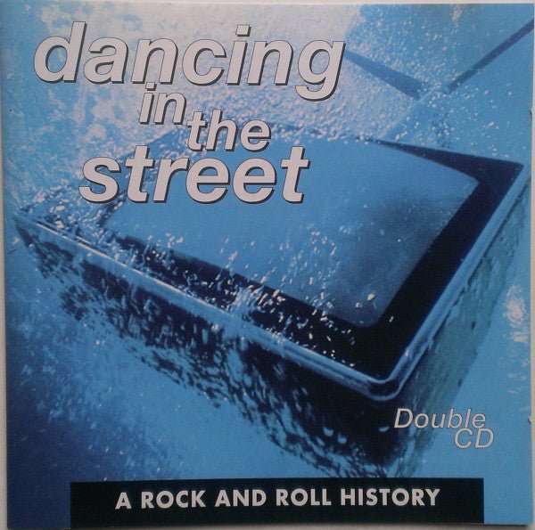 Dancing In The Street (A Rock And Roll History) (2 CD) - Vinyl Kitchen