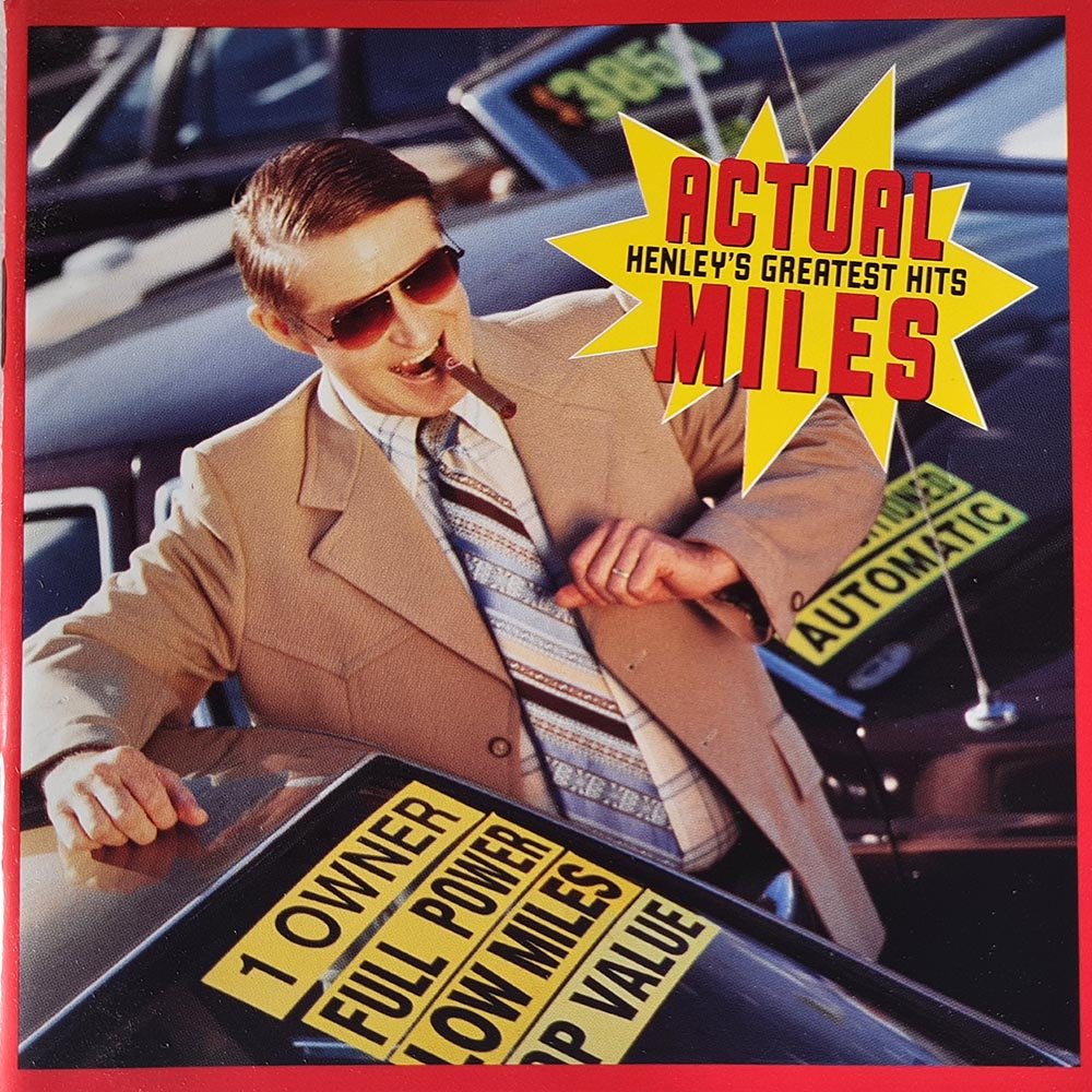 Don Henley - Actual Miles (Henley's Greatest Hits) (CD) - Vinyl Kitchen