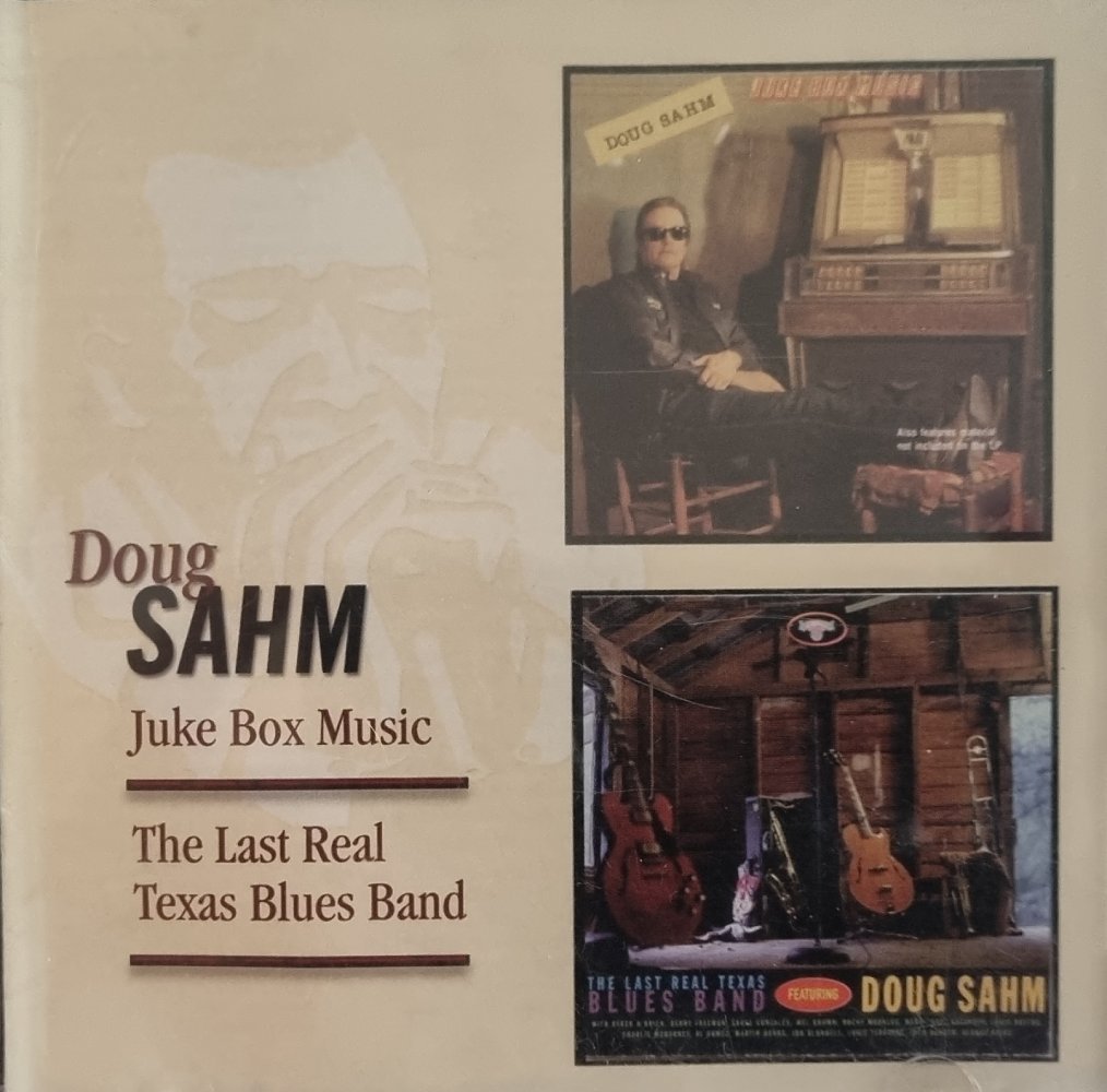 Doug Sahm: The Last Real Texas Blues Band / Juke Box Music (2 CD) - Vinyl Kitchen