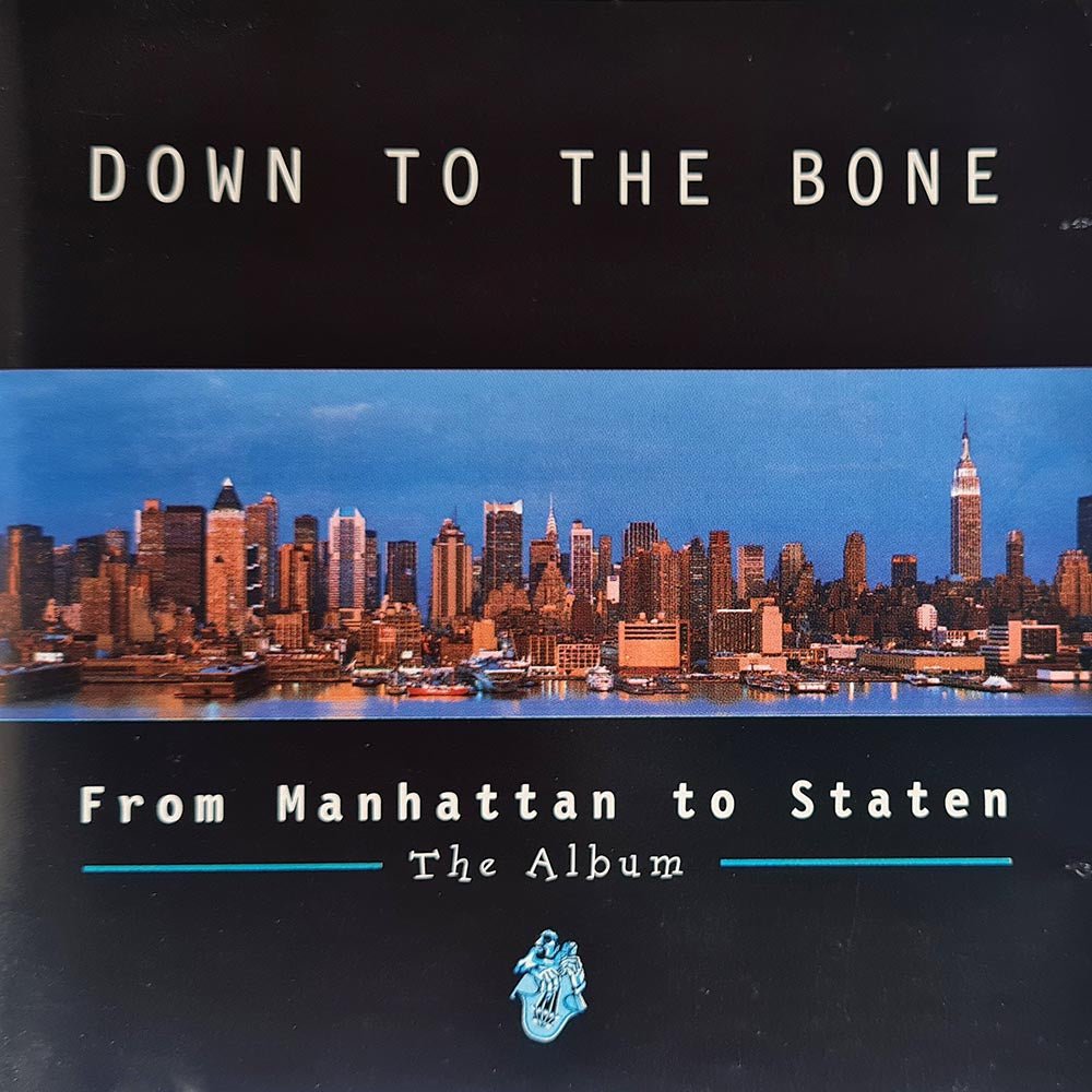 Down to the Bone - From Manhattan to Staten (CD) - Vinyl Kitchen