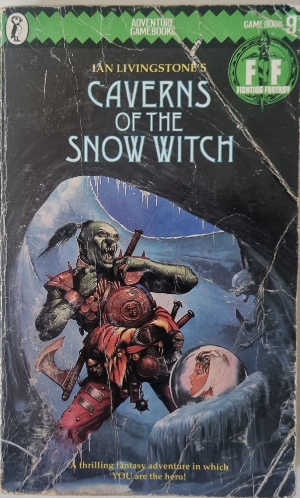 Fighting Fantasy - Caverns of the Snow Witch - Ian Livingstone - Vinyl Kitchen