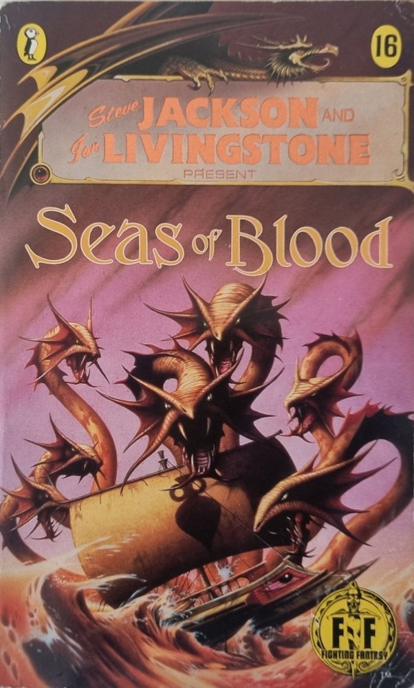 Fighting Fantasy - Seas of Blood - Steve Jackson & Ian Livingstone - Vinyl Kitchen