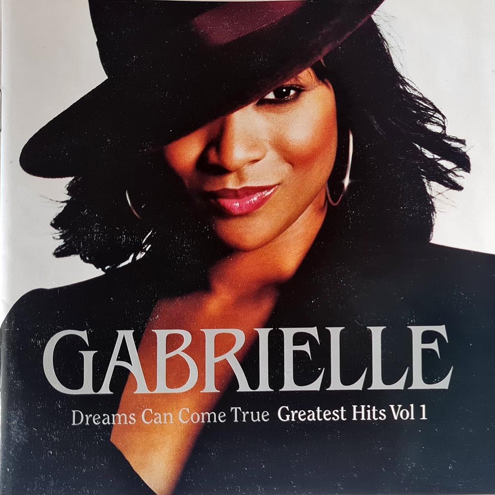 Gabrielle - Dreams Can Come True Greatest Hits Vol 1 (CD) - Vinyl Kitchen
