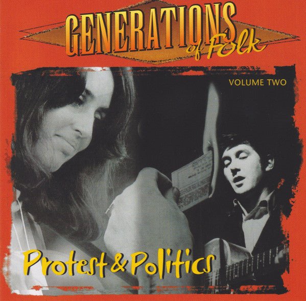 Generations Of Folk Volume Two - Protest & Politics (CD) - Vinyl Kitchen