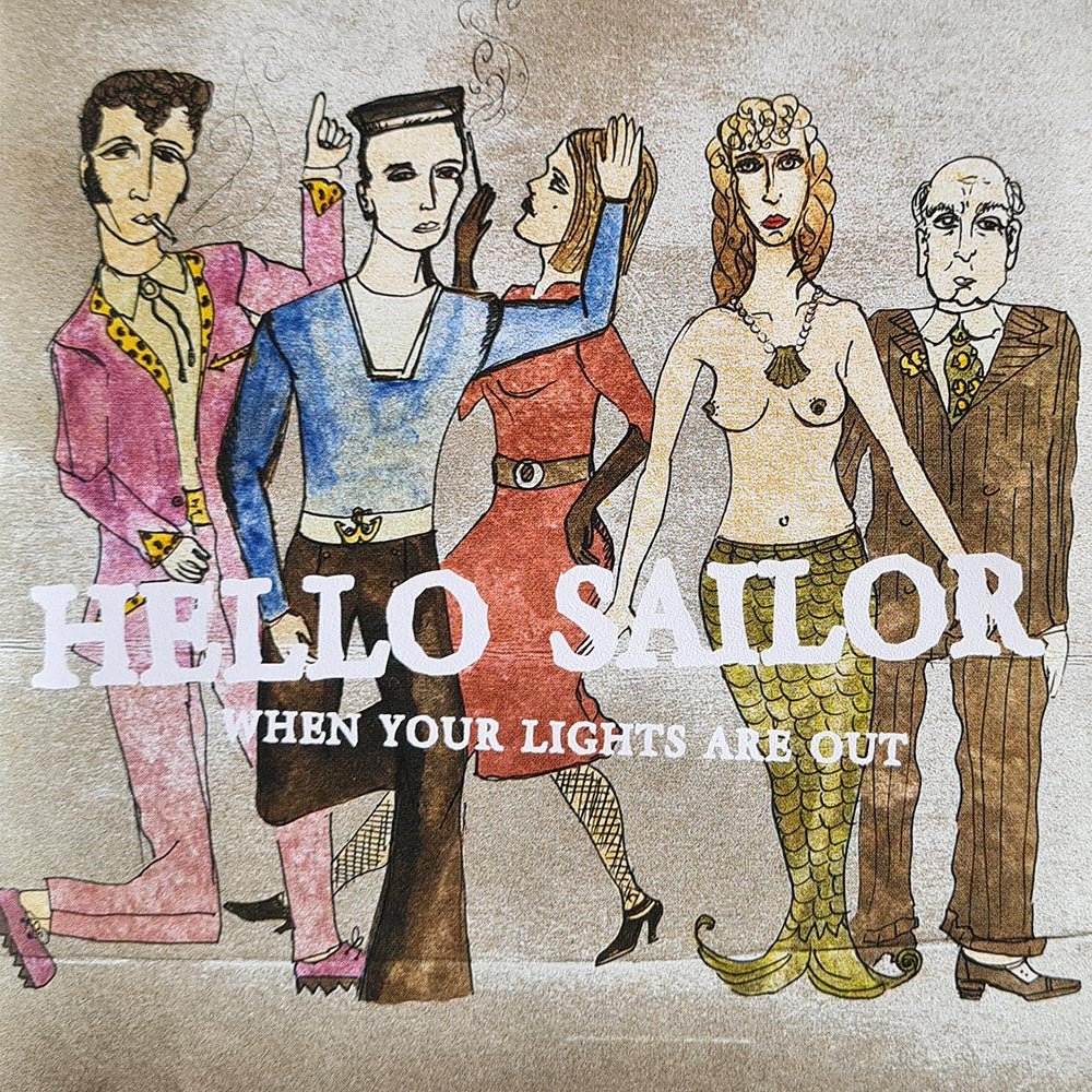 Hello Sailor - When Your Lights Are Out (CD) - Vinyl Kitchen