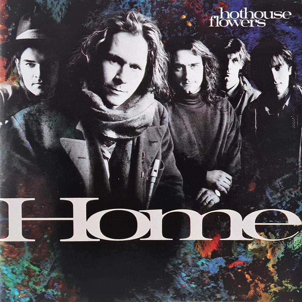 Hothouse Flowers - Home (CD) - Vinyl Kitchen