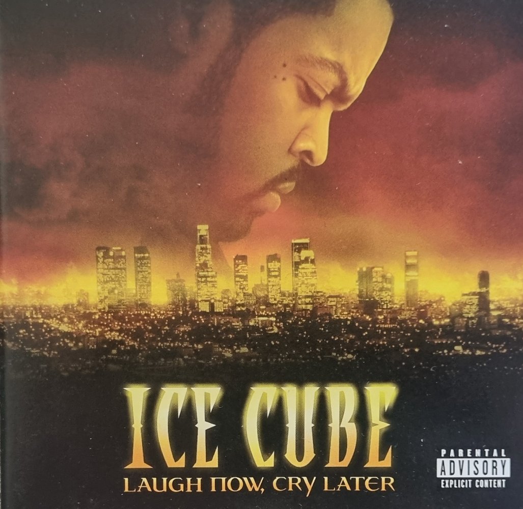 Ice Cube - Laugh Now, Cry Later (CD) - Vinyl Kitchen