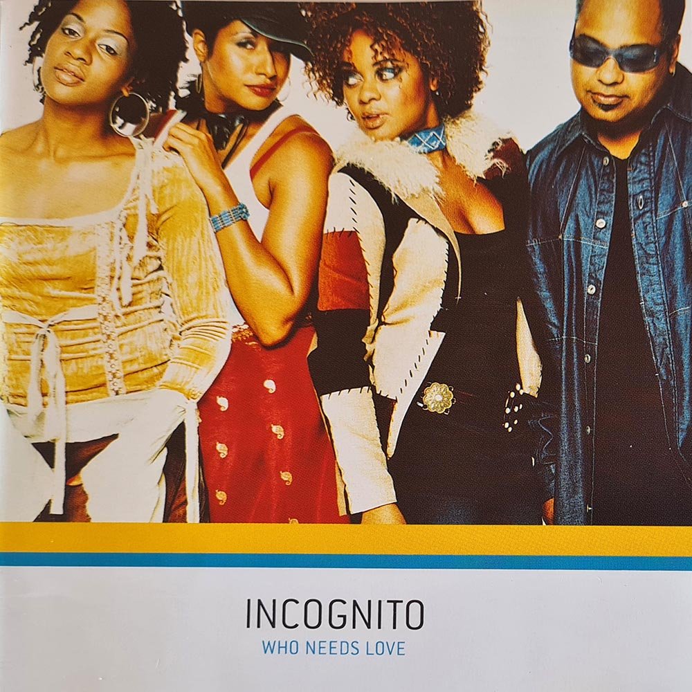 Incognito - Who Needs Love (CD) - Vinyl Kitchen