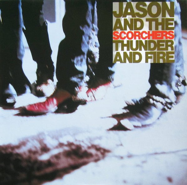 Jason & The Scorchers - Thunder And Fire (CD) - Vinyl Kitchen