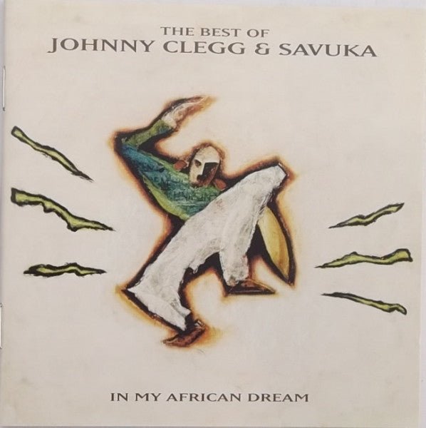 Johnny Clegg & Savuka - In My African Dream: The Best Of (CD) - Vinyl Kitchen