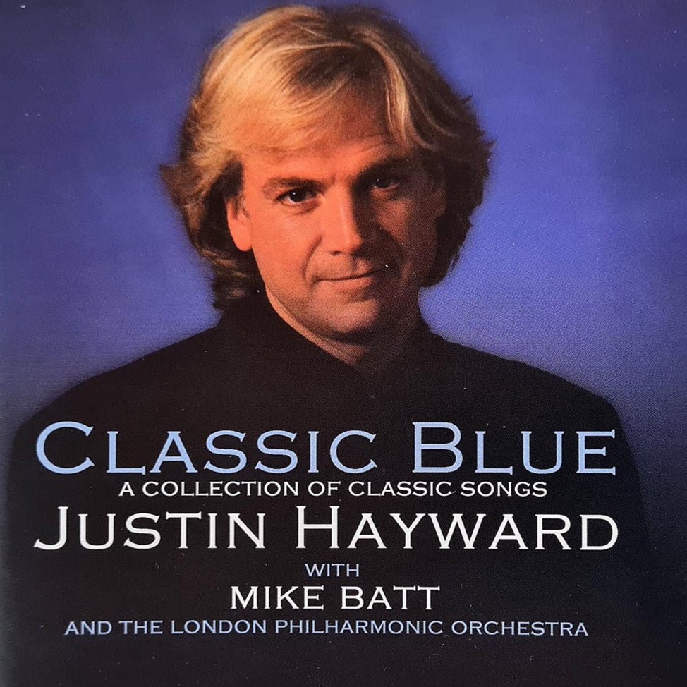 Justin Hayward & The London Philharmonic Orchestra - Classic Blue (CD) - Vinyl Kitchen