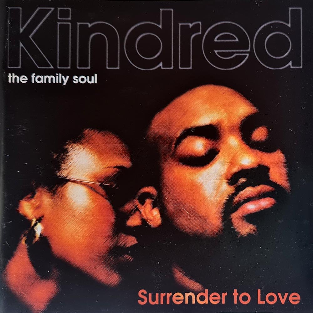Kindred The Family Soul - Surrender to Love (CD) - Vinyl Kitchen