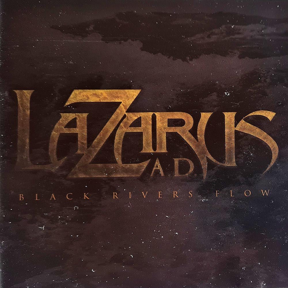 Lazarus A.D. - Black Rivers Flow (CD) - Vinyl Kitchen