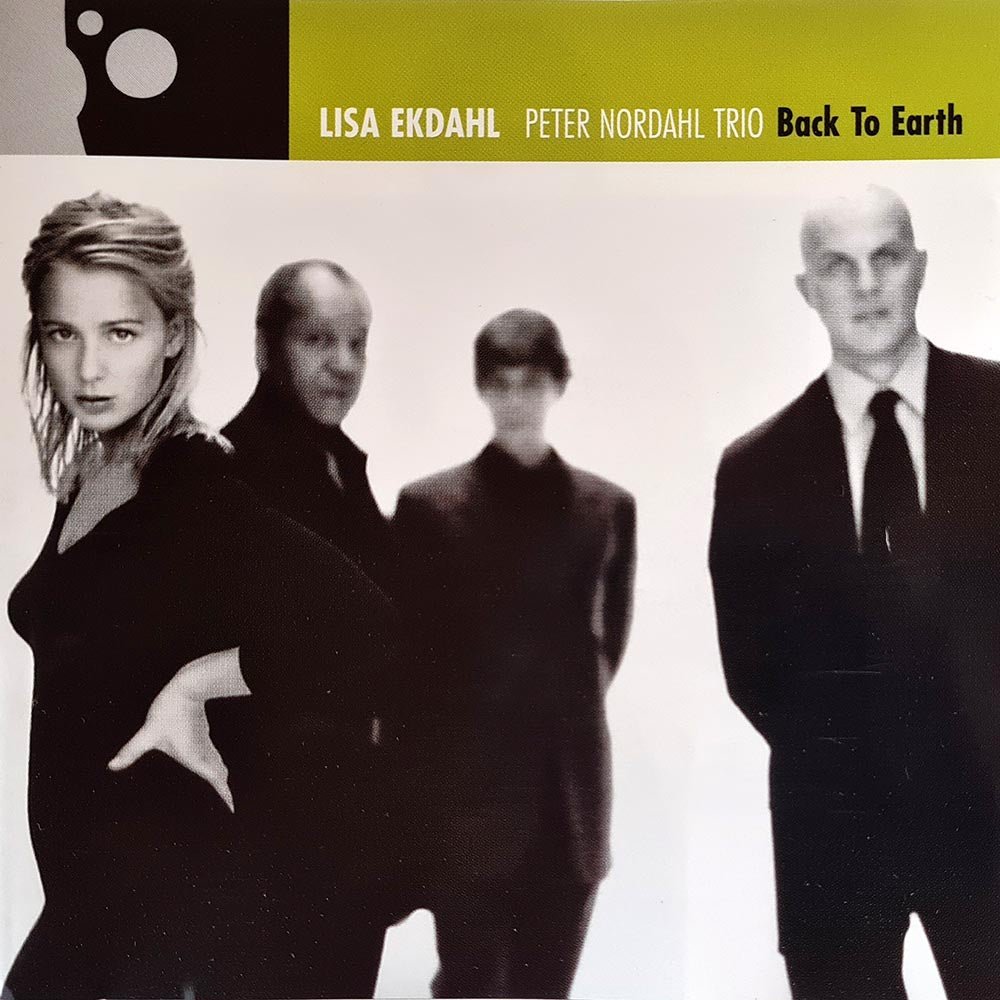 Lisa Ekdahl, Peter Nordahl Trio - Back To Earth (CD) - Vinyl Kitchen